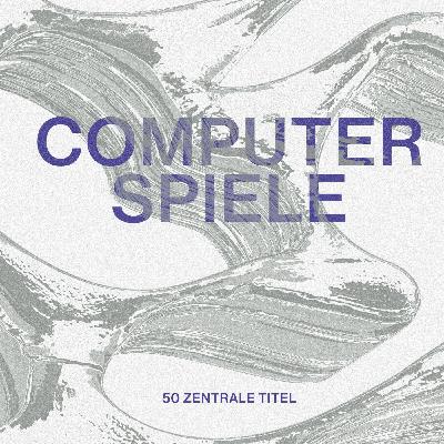 Computerspiele - 50 zentrale Titel.