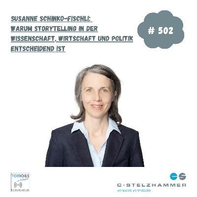 Susanne Schinko-Fischli: Warum Storytelling in der Wissenschaft, Wirtschaft und Politik entscheidend ist