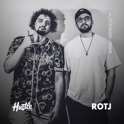 Hustle Radio EP032 ROTJ