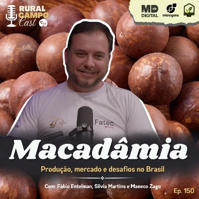 RuralCampoCast 150 / Macadâmia - Produção, mercado e desafios do Brasil RuralCampoCast 150 / Macadâmia - Produção, mercado e desafios do Brasil