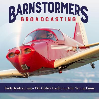 Kadettentraining - Die Culver Cadet und die Young Guns