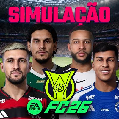 SIMULAÇÃO BRASILEIRÃO 2026 - FC 26