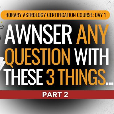 Horary Astrology Certification: The Querent, the Quesited and the Moon