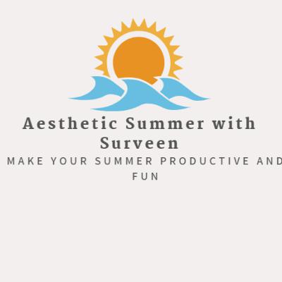 Aesthetic Summer by Surveen Episode 4