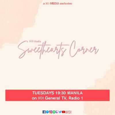 DP24 RADIO 1 | #SweetheartsCorner S1 E03: Post-Valentine's week after-thoughts [GENERAL TV SIMULCAST]