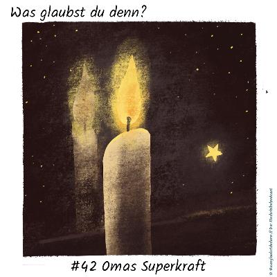 #42 Omas Superkraft