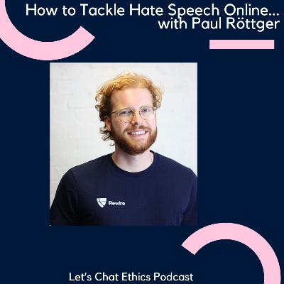 How to Tackle Hate Speech Online with Paul Röttger