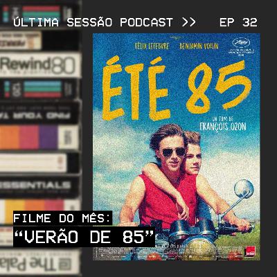 #32 Filme do Mês: "Verão de 85"