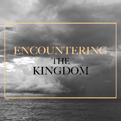 Encountering the Kingdom 4 | Tom White | Mile High Vineyard Encountering the Kingdom 4 | Tom White | Mile High Vineyard