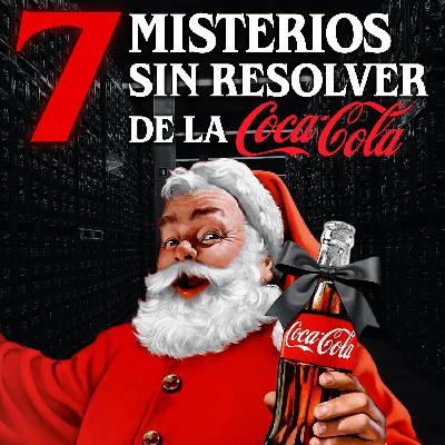 7 Extraños misterios sin resolver de Coca-Cola 7 Extraños misterios sin resolver de Coca-Cola