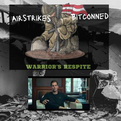 Veteran and Social Worker Discusses US Airstrikes and Bitconned #14 Veteran and Social Worker Discusses US Airstrikes and Bitconned #14