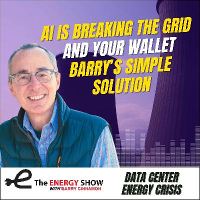 AI Is Breaking the Grid — And Your Wallet — Barry’s Simple Solution