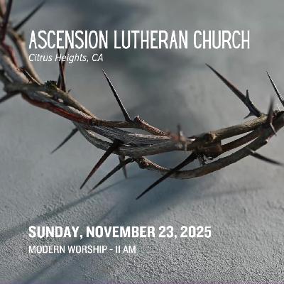 Sermon from Sunday, November 23, 2025