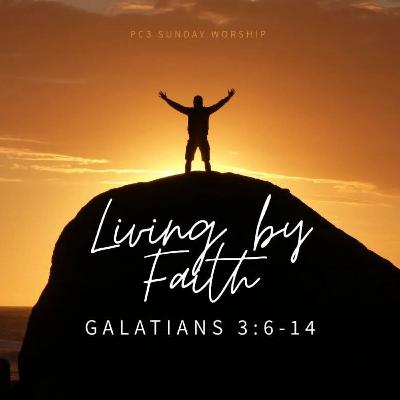 Living by Faith Living by Faith