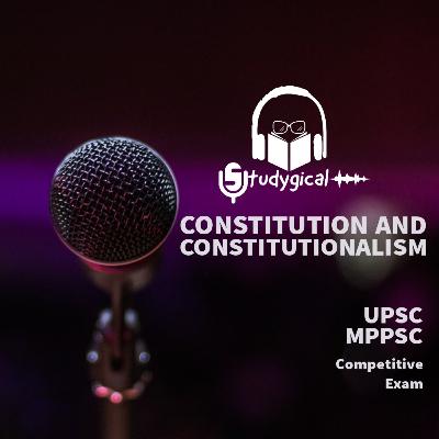 Constitution and Constitutionalism Constitution and Constitutionalism