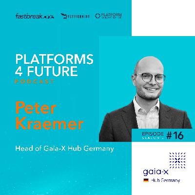 P4F #16 / SE2 with Peter Kraemer, Head of GaiaX