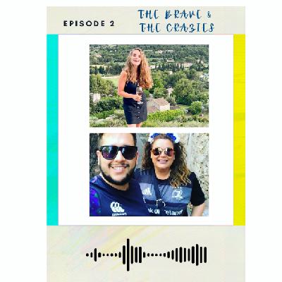 Episode 2 - The Brave and The Crazy Episode 2 - The Brave and The Crazy