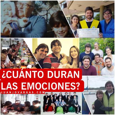 ¿Cuánto duran las Emociones? - Juanjo Vargas