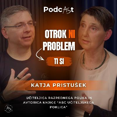 Razred, NLP in čudeži - Katja Pristušek | PodcAŠt #32
