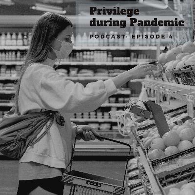 Privilege During Pandemic