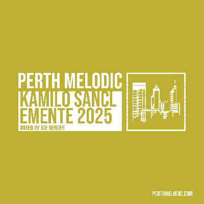 Kamilo Sanclemente 2025 (Mixed by Joe Benger)