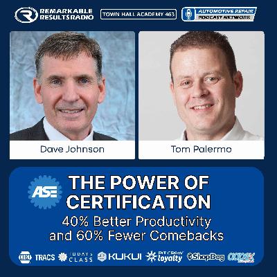 The Power of ASE Certification: 40% Better Productivity and 60% Fewer Comebacks [THA 463]