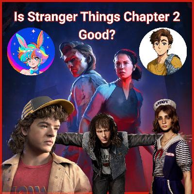 Ep 32: Stranger Things Chapter 2 Review (ft. CypherFallen & BunniLosesTTV) Ep 32: Stranger Things Chapter 2 Review (ft. CypherFallen & BunniLosesTTV)