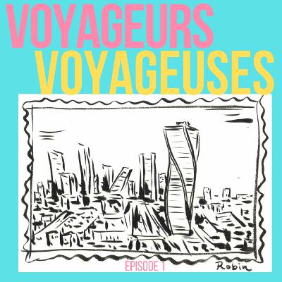 Voyageurs, Voyageuses - Épisode 1/5 : Robin Voyageurs, Voyageuses - Épisode 1/5 : Robin