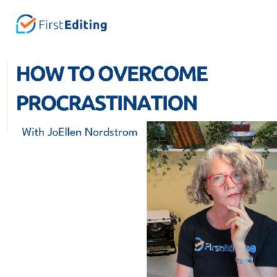 How to Overcome Procrastination: 3 Tips to Boost Your Writing