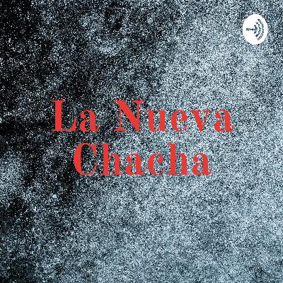 La Nueva Chacha (Trailer)