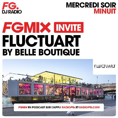 FG MIX INVITE : FLUCTUART AVEC BELLE BOUTIQUE