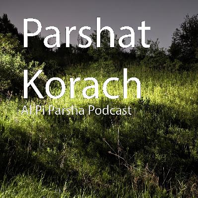 Episode 21: Korach Episode 21: Korach