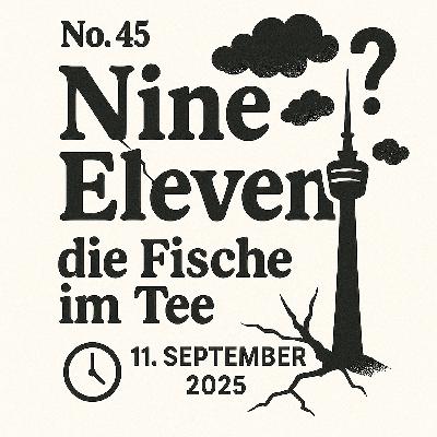 DIE FISCHE #45 »Nine Eleven«