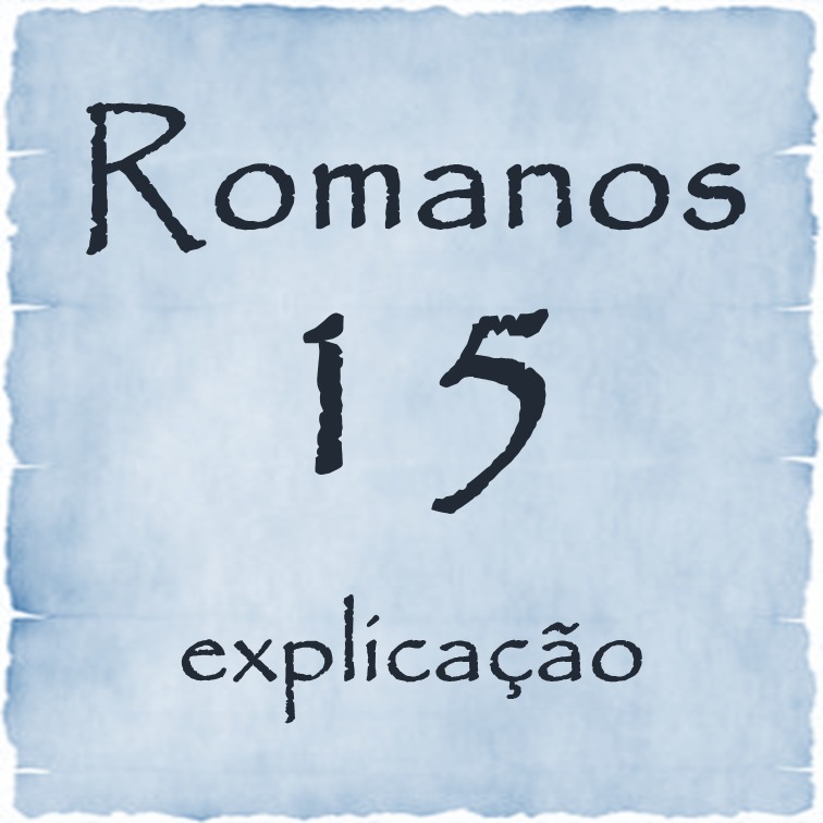 Romanos 15 explicação episode artwork