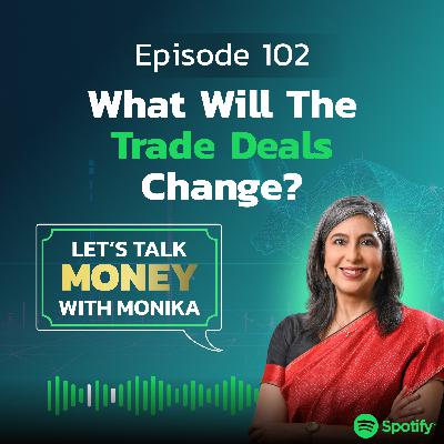 What will the trade deals change?