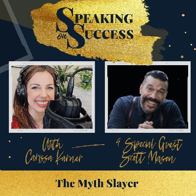 The Myth Slayer with Scott Mason