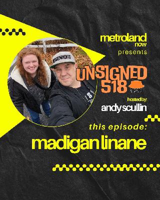 Unsigned518 - Episode 197 - Madigan Linane