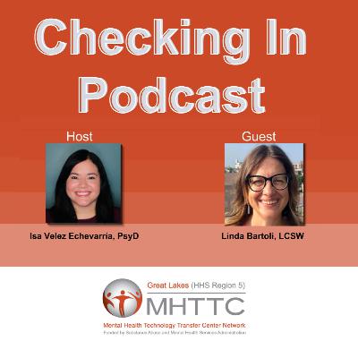 Checking In Podcast: PTSD Treatment Providers Series - A Conversation with Linda Bartoli (Ep.6)