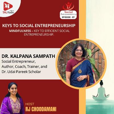 ಮೈಂಡ್ಫುಲ್ನೆಸ್: ಸಾಮಾಜಿಕ ಉದ್ಯಮದ ಯಶಸ್ಸಿನ ಮಂತ್ರ ಮೈಂಡ್ಫುಲ್ನೆಸ್: ಸಾಮಾಜಿಕ ಉದ್ಯಮದ ಯಶಸ್ಸಿನ ಮಂತ್ರ