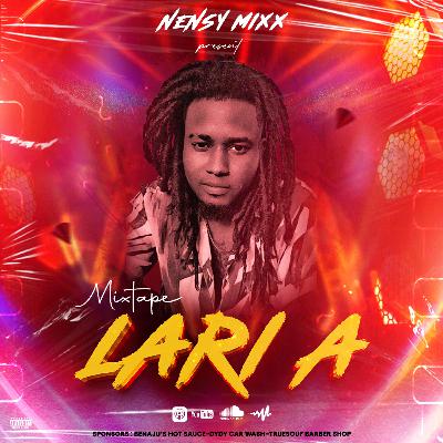 MIXTAPE LARI A BY NENSY MIXX