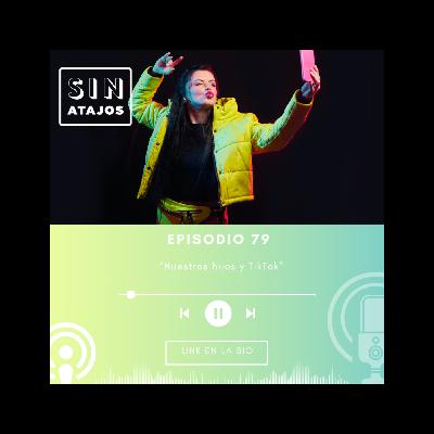 Nuestros hijos y TikTok