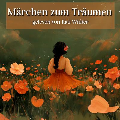7 wunderschöne Märchen zum Träumen und Einschlafen | Märchen zum Entspannen | Hörbuch auf Deutsch