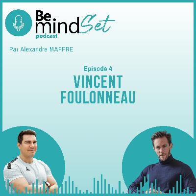 #4 Vincent Foulonneau : Performance, Prévention des blessures, Nutrition,, Préparation physique