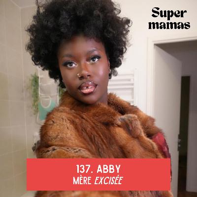 EP137. Abby • Mère excisée EP137. Abby • Mère excisée
