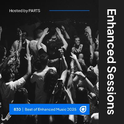 Enhanced Sessions 830 - Best of Enhanced 2025 - Hosted by PARTS