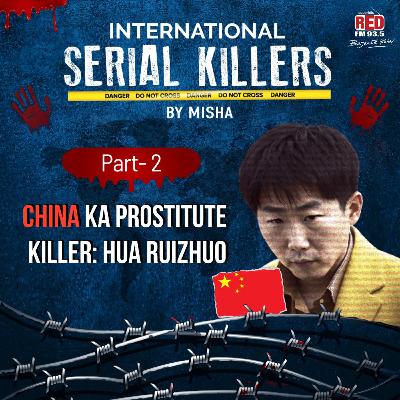 Chinese Prostitute Killer: Reason for Killing - Part 2