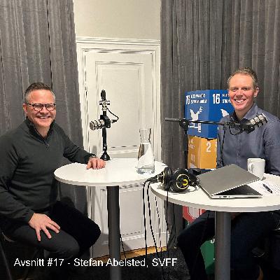 Avsnitt #17 - Stefan Abelsted Avsnitt #17 - Stefan Abelsted