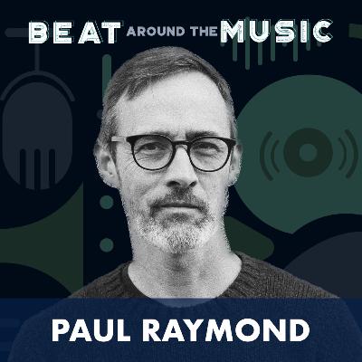 E13 • In Conversation with Paul Raymond