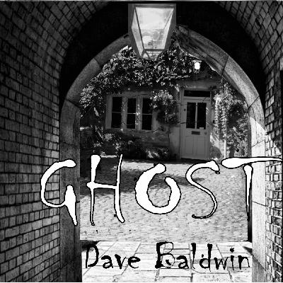 Episode 50: GHOST by Dave Baldwin Episode 50: GHOST by Dave Baldwin