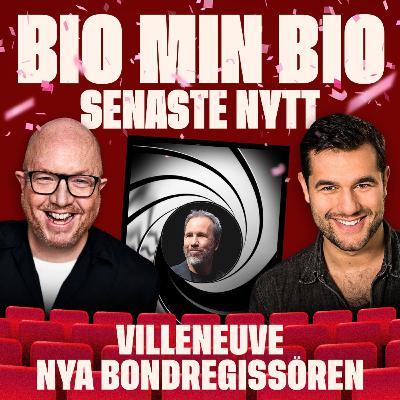 32. – Senaste nytt! – Villneuve nya bondregissören
